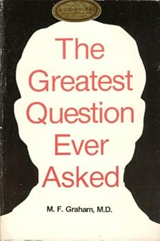 Paperback The Greatest Question Ever Asked Book