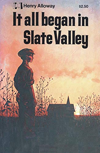 It All Began in Slate Valley 0892740280 Book Cover