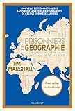 Prisonniers de la géographie: Dix cartes pour être incollable en géopolitique...