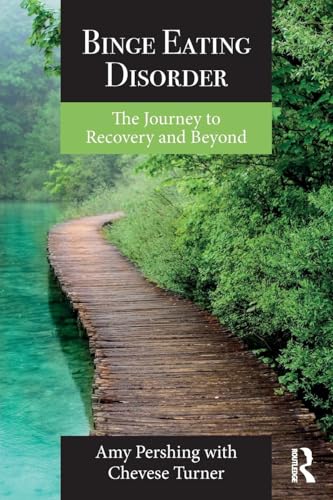 Binge Eating Disorder: The Journey to Recovery and Beyond