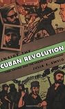 Inside the Cuban Revolution: Fidel Castro and the Urban Underground