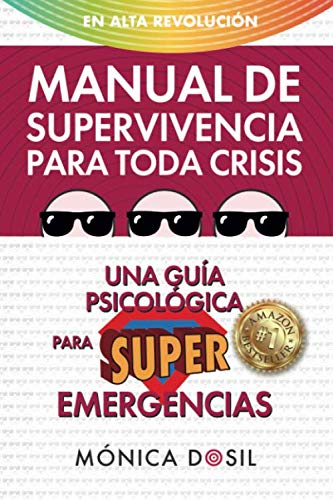 Manual de supervivencia para toda crisis: Una guia psicologica para superemergencias (Spanish Edition)