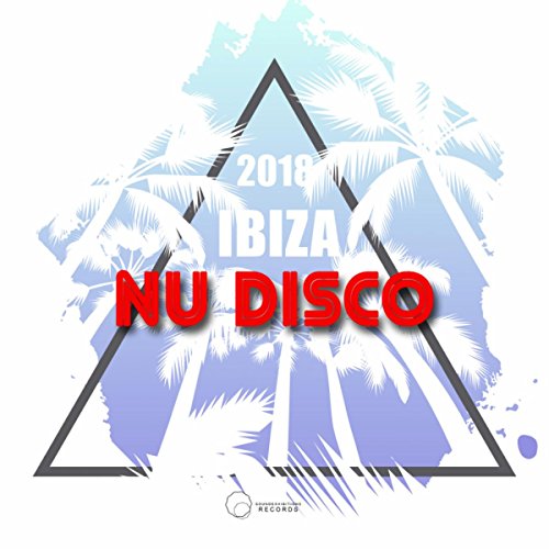 Ibiza 2018 Nu Disco by VARIOUS ARTISTS on Amazon Music - Amazon.co.uk