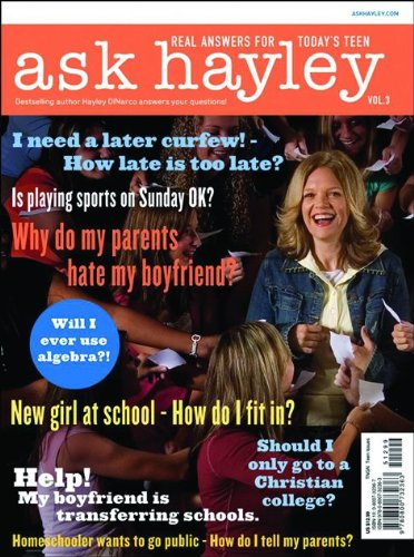 Ask Hayley: Real Answers for Today's Teen: v. 3