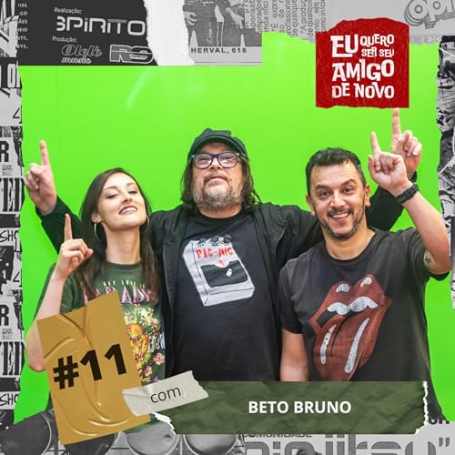 SEGUNDA TEMPORADA #11 - Beto Bruno volta para encerrarmos a temporada com tudo!