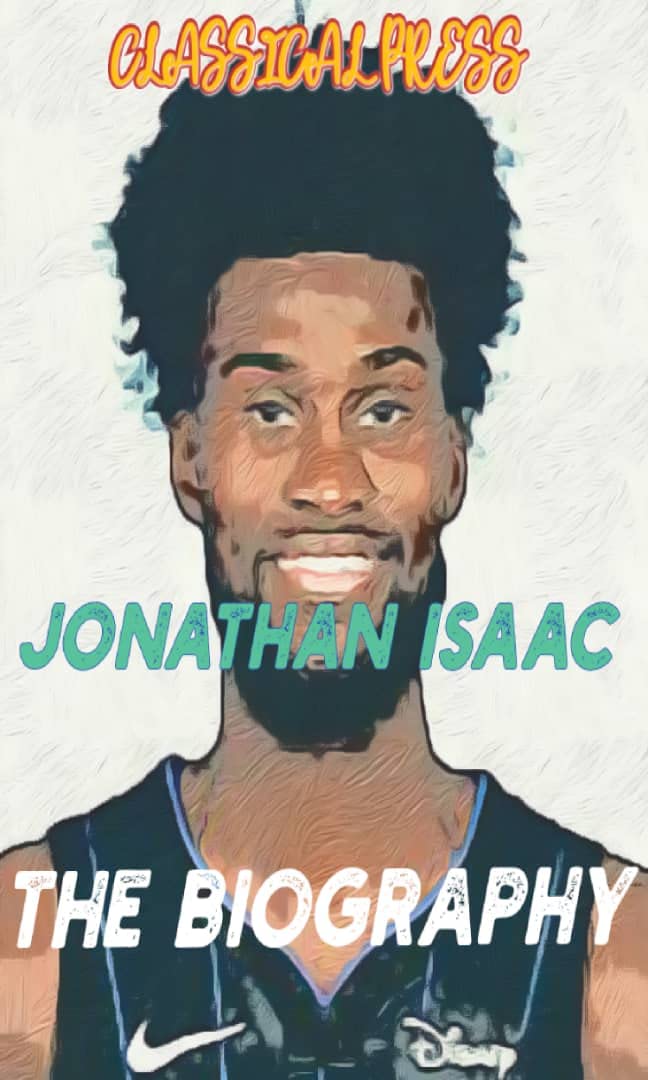 JONATHAN ISAAC BOOK: THE BIOGRAPHY