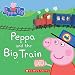 Peppa and the Big Train (Peppa Pig)