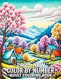 Color By Number 2025 New Adult Coloring Book: Large Print Color By Number Coloring Book Easy 100 Pages Color By Number Adult Coloring Book of ... Flowers, Birds, Butterfly, Animals, Landscape and More.
