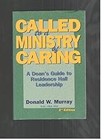 Called to a Ministry of Caring: A Dean's Guide to Residence Hall Leadership 1577560922 Book Cover