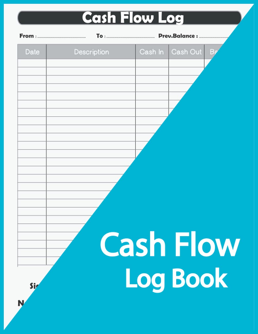 Cash Flow Log Book: Petty Cash Ledger Book, Daily Cashflow Log, Financial Record Keeping Notebook For Business, 5 Column Payment Record, 8.5 x 11 A5