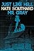 Just Like Hell: with the bonus novella Mr. Gray
