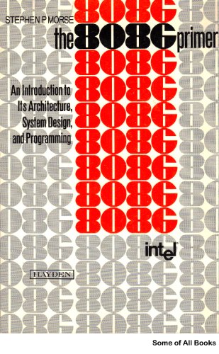 The 8086 primer: An introduction to its archite... 0810451654 Book Cover