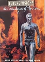 Future Visions: New Technologies of the Screen 085170400X Book Cover