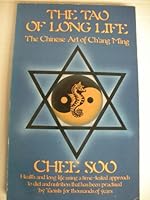 The Tao of Long Life: The Chinese Art of Ch'ang Ming 0850303206 Book Cover