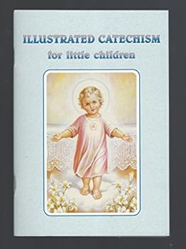 Paperback Illustrated Catechism for Little Children Book