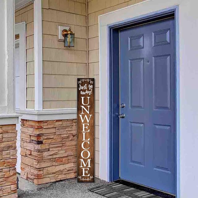 Unwelcome Sign Just Go Away Sign Unwelcome Porch Sign Welcome Signs Farmhouse Porch Decor Large Unwelcome Wood Sign Vertical Sign for Front Porch 48×8in