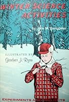 Winter science activities;: Experiments and projects B0006BNMJY Book Cover