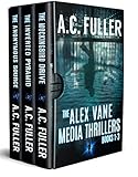 The Alex Vane Media Thrillers: Books 1-3