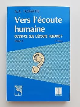 Paperback Vers l'écoute humaine, tome 1 [French] Book