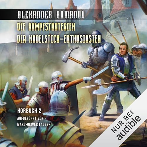 Die Kampfstrategien der Nadelstich-Enthusiasten Audiobook By Alexander Romanov cover art