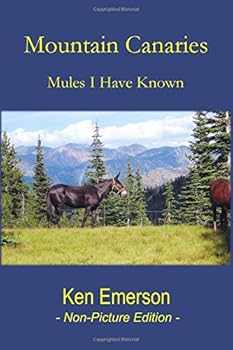 Paperback Mountain Canaries: Mules I have Known Book