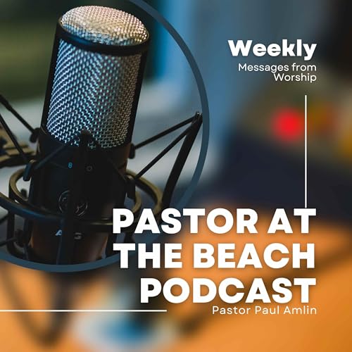 Pastor at the Beach Sermon Podcast cover art
