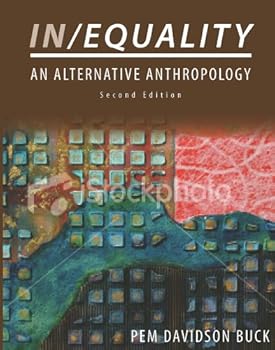 Paperback In/Equality: An Alternative Anthropology, Second Edition Book