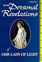 More Personal Revelations of Our Lady of Light 0963585215 Book Cover