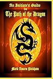 An Initiate's Guide to the Path of the Dragon
