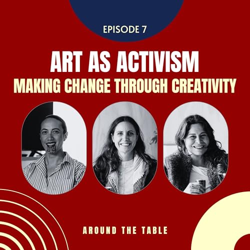 Art as Activism: Making Change Through Creativity cover art