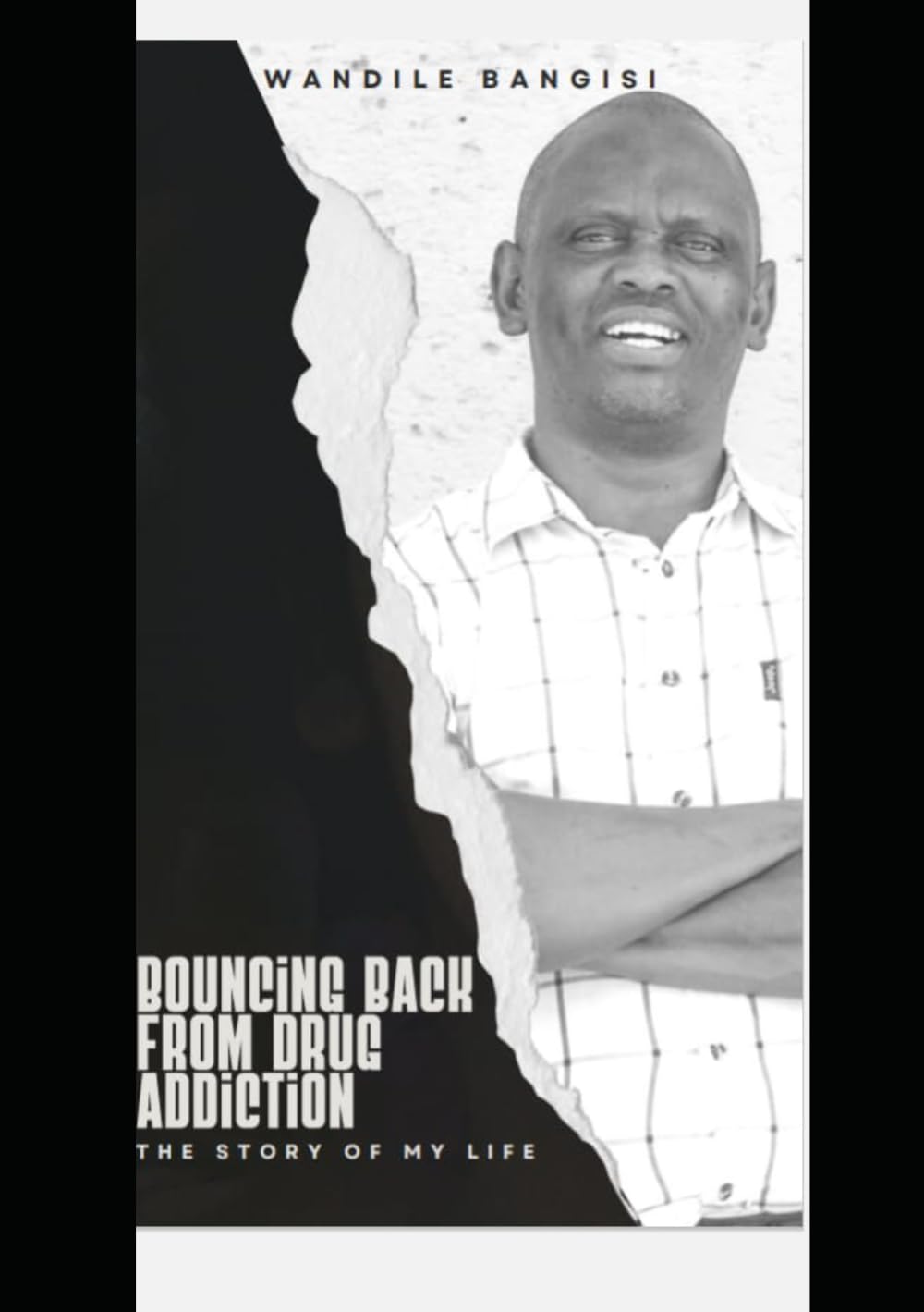 Bouncing Back From Drug Addiction: The Story of My Life
