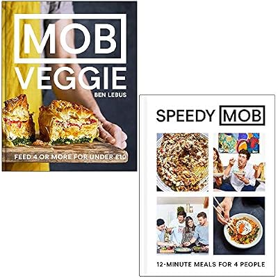 MOB Veggie Feed 4 or more for under &pound;10 & Speedy MOB 12-minute meals for 4 people By Ben Lebus 2 Books Collection Set