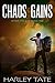 Chaos Gains: A Post-Apocalyptic Survival Thriller (After the EMP Book 5)