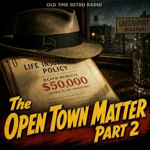 Yours Truly Johnny Dollar - "The Open Town Matter Part 2" (Old Time Radio)