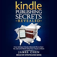 Kindle Publishing Secrets Revealed Audiolibro Por James Chen arte de portada