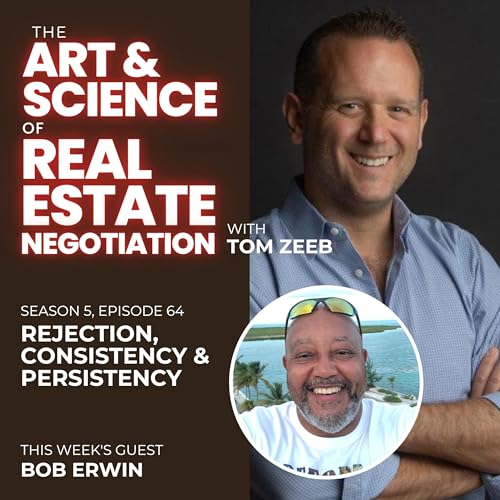 s5e64 Rejection, Consistency & Persistency with Bob Erwin