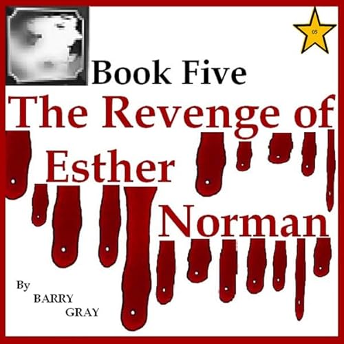 The Revenge of Esther Norman Book Five Audiolivro Por Barry Gray capa