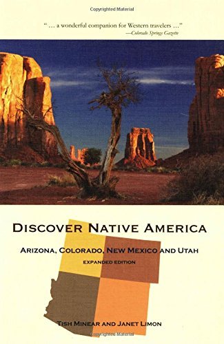 Discover Native America: Arizona, Colorado, New Mexico, and Utah: Arizona, Colorado, New Mexico and Utah