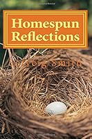 Homespun Reflections 1542500958 Book Cover