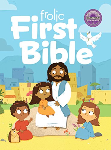 Frolic First Bible: First Faith (Frolic First Faith) (Frolic: Little Steps, Big Faith)