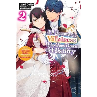 I&rsquo;ll Become a Villainess Who Goes Down in History, Vol. 2 (novel)