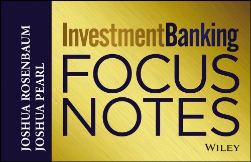 Investment Banking Focus Notes (Wiley Finance) Investment Banking Focus Notes (Wiley Finance)