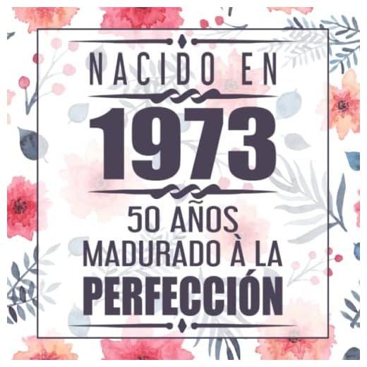 Nacido En 1973 50 Años Madurado À La Perfección: 50 cumpleaños Libro de visitas