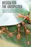 Design for the Unexpected: From Holonic Manufacturing Systems towards a Humane Mechatronics Society by Paul Valckenaers (2015-12-02)