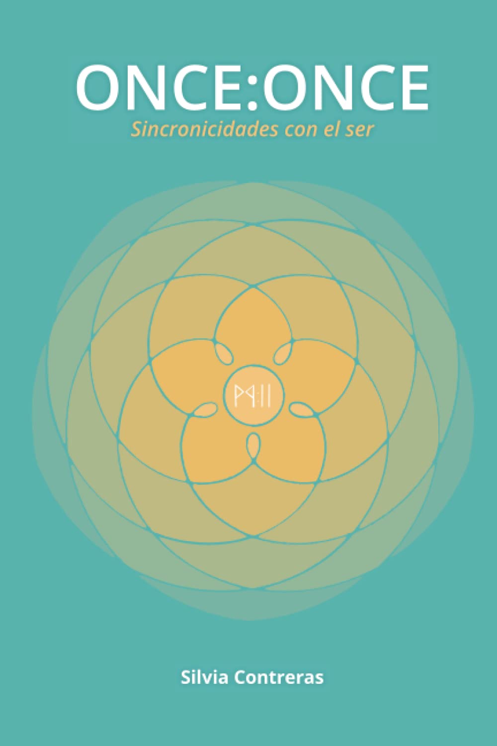 Once:Once: Sincronicidades con el Ser