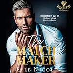 Cover of The Matchmaker: Sterling's Story