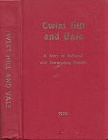 Twixt hill and vale: A story of Rathwell and surrounding district 091921343X Book Cover