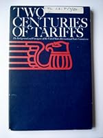 Two centuries of tariffs: The background and emergence of the U.S. International Trade Commission B002ADL8A6 Book Cover
