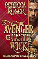 The Avenger of Castle Wick (Highlander: The Legends) B0D7SM3BM7 Book Cover