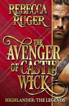 The Avenger of Castle Wick (Highlander: The Legends) - Book #8 of the Highlander: The Legends